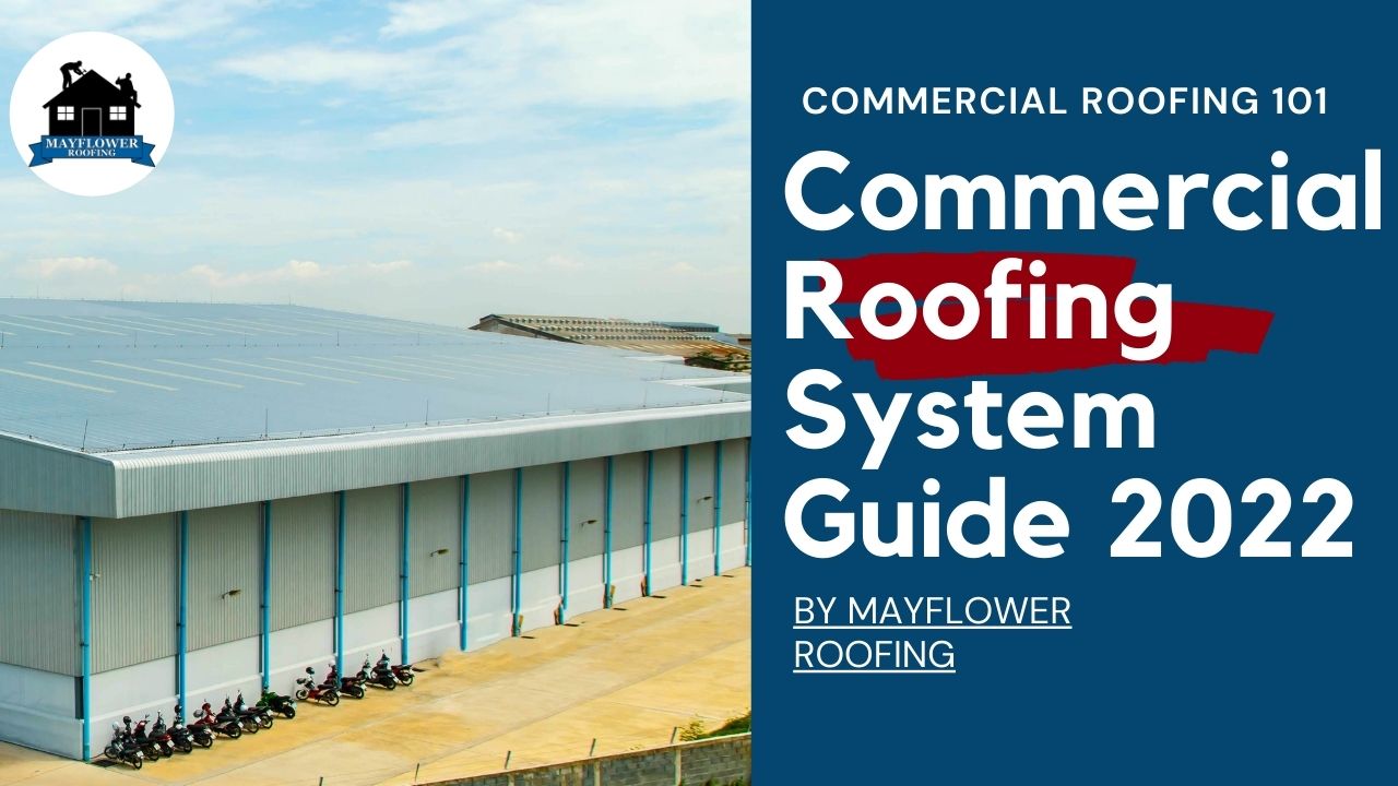 Commercial Roofing System Guide 2022